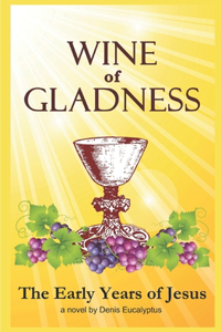 Wine of Gladness