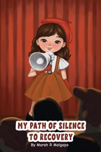 My Path of Silence to Recovery