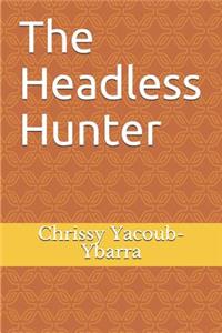 The Headless Hunter