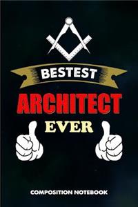 Bestest Architect Ever