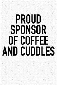 Proud Sponsor of Coffee and Cuddles