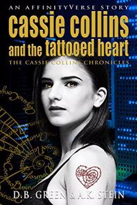 Cassie Collins and the Tattooed Heart