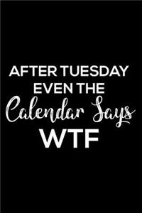 After Tuesday Even the Calendar Says Wtf