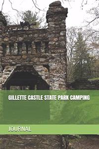Gillette Castle State Park Camping