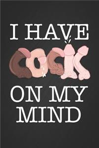 I Have Cock on My Mind