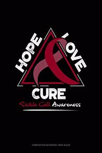 Hope, Love, Cure - Sickle Cell Awareness