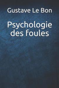 Psychologie des foules
