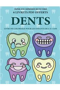 Livre de coloriage pour les enfants de 4 à 5 ans (Dents)