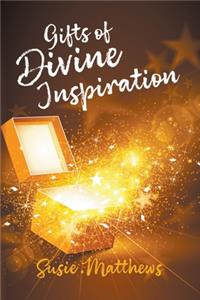 Gifts of Divine Inspiration