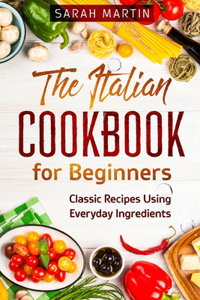 The Italian Cookbook for Beginners