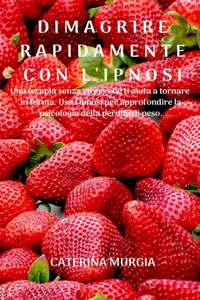 Dimagrire Rapidamente Con l'Ipnosi