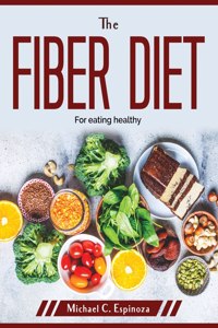 The Fiber Diet