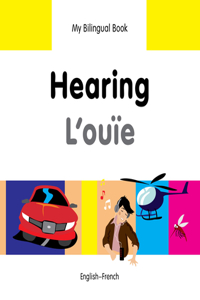 Hearing/L'Ouie