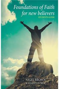 Foundations of Faith for New Believers - Student Edition