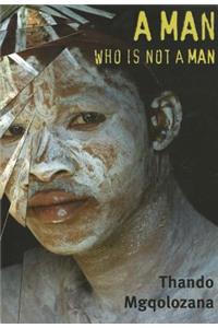 A Man Who Is not a Man