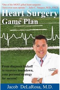 Heart Surgery Game Plan