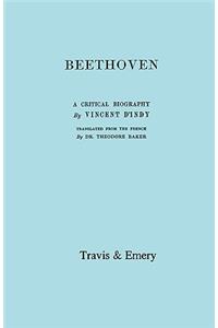 Beethoven. A Critical Biography. [Facsimile of First English edition 1912].