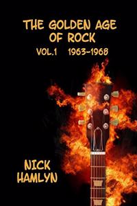The Golden Age Of Rock Vol.1 1963-1968