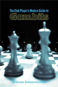 Club Player's Modern Guide to Gambits