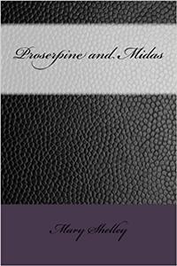 Proserpine and Midas