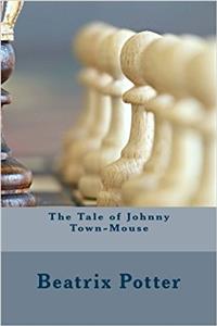 The Tale of Johnny Town-Mouse