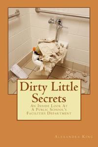 Dirty Little Secrets