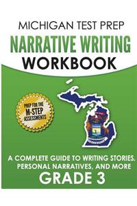 MICHIGAN TEST PREP Narrative Writing Workbook Grade 3