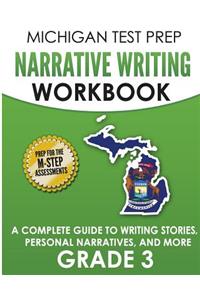 MICHIGAN TEST PREP Narrative Writing Workbook Grade 3