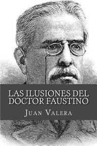 Las ilusiones del doctor Faustino