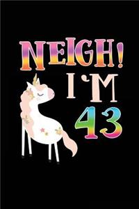 NEIGH! I'm 43
