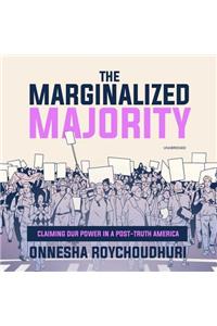 Marginalized Majority Lib/E