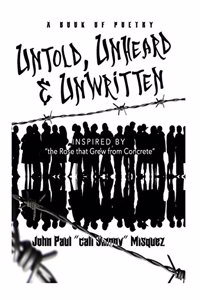 Untold, Unheard, and Unwritten