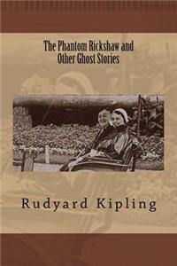 The Phantom Rickshaw and Other Ghost Stories