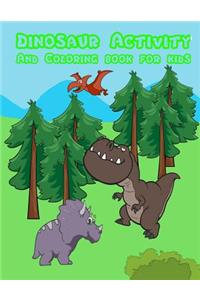 Dinosaur Activity and Coloring Book for Kids