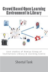 Crowd Based Open Learning Environment in Library
