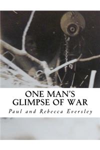 One Man's Glimpse of War