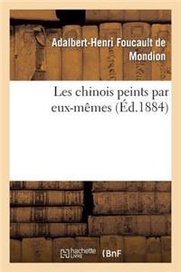 Les Chinois Peints Par Eux-Mêmes