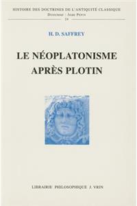 Le Neoplatonisme Apres Plotin