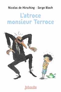 L'atroce monsieur Terroce