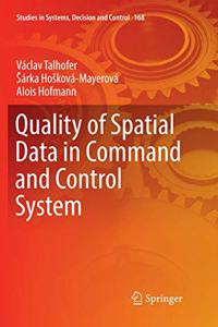 Quality of Spatial Data in Command and Control System