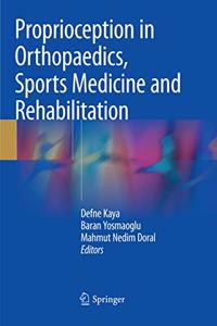 Proprioception in Orthopaedics, Sports Medicine and Rehabilitation