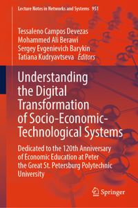 Understanding the Digital Transformation of Socio-Economic-Technological Systems