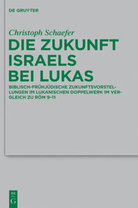 Zukunft Israels bei Lukas