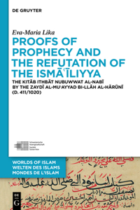 Proofs of Prophecy and the Refutation of the Isma'iliyya