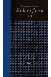 Schriften / Huldrych Zwingli Schriften