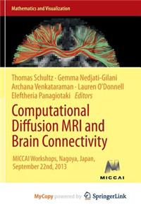 Computational Diffusion MRI and Brain Connectivity