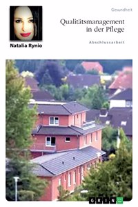 Qualitätsmanagement in der Pflege