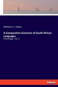Comparative Grammar of South African Languages