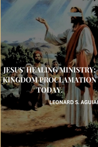 Jesus' Healing Ministry