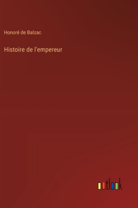 Histoire de l'empereur